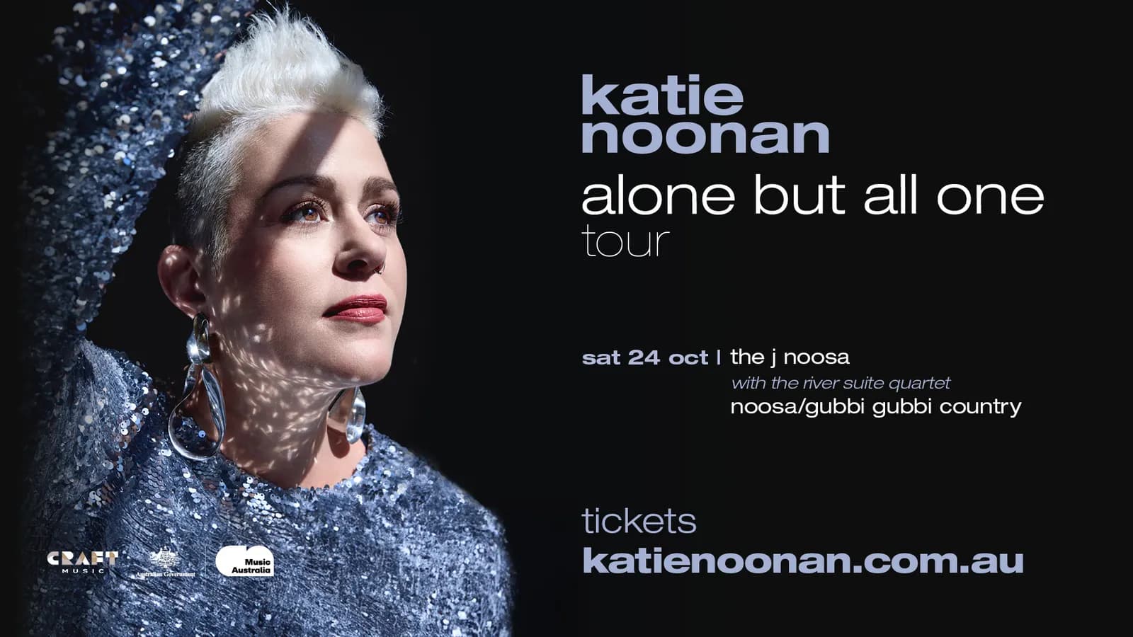 Ist möglicherweise eine Grafik von eine oder mehrere Personen und Text „katie noonan alone but all one tour sat 24 oct the at24oct|hejnoosa j noosa with the rivor nvorsuite withthernver.suitoquartet suito qu sartot noosa/gubbi gubbi country CRAET ИKOH KMinic Music Ausfralia tickets katienoonan.com.au“
